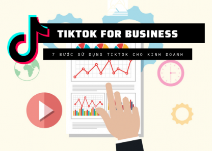 TikTok cho doanh nghiệp: 7 Bước sử dụng TikTok cho hoạt động kinh doanh