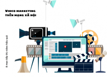 Video marketing trên mạng xã hội: 8 mẹo tiếp thị video hiệu quả 2023